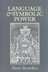 Language and Symbolic Power - Pierre Bourdieu (1992)