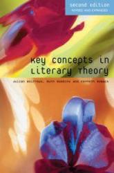 Julian Wolfreys, Ruth Robbins, Kenneth Womack: Key Concepts in Literary Theory (2006)