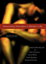 Personality Disorders in Modern Life 2e - Theodore Millon, Carrie M. Millon, Sarah Meagher, Seth Grossman, Rowena Ramnath (ISBN: 9780471237341)