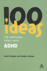 100 Ideas for Supporting Pupils with ADHD (2008)