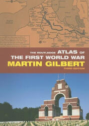Routledge Atlas of the First World War - Martin Gilbert (2008)