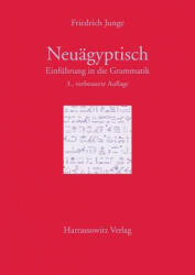 Einführung in die Grammatik des Neuägyptischen - Friedrich Junge (2008)