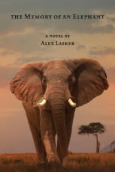 Memory of an Elephant - Alex Lasker (ISBN: 9798520123804)