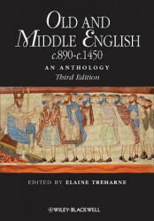 Old and Middle English c. 890-c. 1450 - An Anthology 3e - Elaine Treharne (2009)