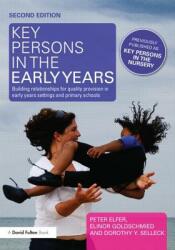Key Persons in the Early Years: Building Relationships for Quality Provision in Early Years Settings and Primary Schools (2011)