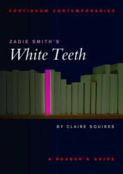 Zadie Smith's White Teeth - Claire Squires (2002)