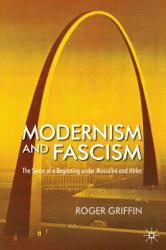 Modernism and Fascism - Roger Griffin (2007)