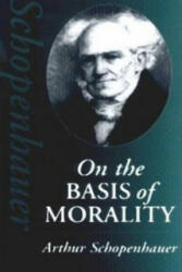 On the Basis of Morality - Arthur Schopenhauer (2000)