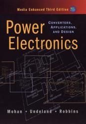 Power Electronics - Converters, Applications and Design, Media Enhanced 3e (WSE) - Ned Mohan (ISBN: 9780471226932)