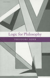 Logic for Philosophy - Theodore Sider (2010)