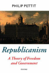Republicanism: A Theory of Freedom and Government (1999)