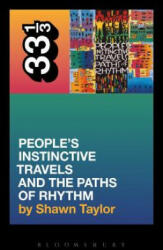 A Tribe Called Quest's People's Instinctive Travels and the Paths of Rhythm (2007)