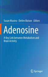 Adenosine - Susan Masino, Detlev Boison (2012)
