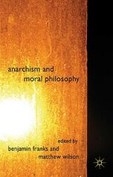 Anarchism and Moral Philosophy (2010)