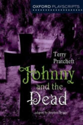 Oxford Playscripts: Johnny & the Dead - Terry Pratchett (2003)