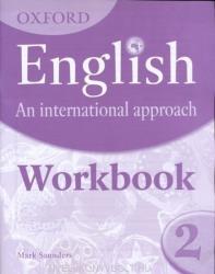 Oxford English: An International Approach: Workbook 2 - Mark Saunders (2010)