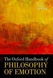 Oxford Handbook of Philosophy of Emotion - Peter Goldie (2012)