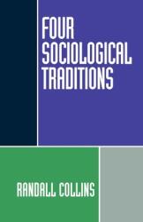 Four Sociological Traditions (1994)
