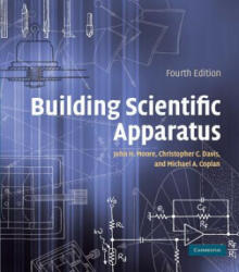Building Scientific Apparatus - John H. Moore (2009)