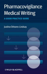 Pharmacovigilance Medical Writing - A Good Practice Guide - Justina Orleans-Lindsay (2012)