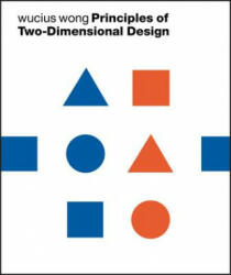 Principles of Two-Dimensional Design - Wucius Wong (ISBN: 9780471289609)