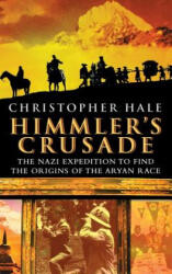 Himmler's Crusade - Hale (ISBN: 9780471262923)