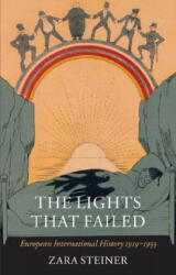 The Lights That Failed: European International History 1919-1933 (2007)