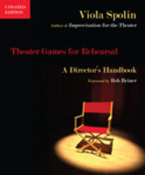 Theater Games for Rehearsal - Viola Spolin (2011)