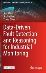 Data-Driven Fault Detection and Reasoning for Industrial Monitoring (ISBN: 9789811680434)
