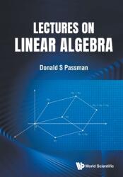 Lectures on Linear Algebra (ISBN: 9789811254994)