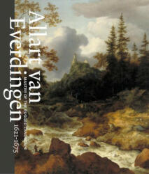Allart Van Everdingen: Master of the Rugged Landscape (ISBN: 9789462086463)