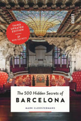 500 Hidden Secrets of Barcelona - Mark Cloostermans (ISBN: 9789460583070)
