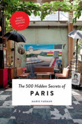 500 Hidden Secrets of Paris - Marie Farman (ISBN: 9789460583063)