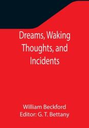 Dreams Waking Thoughts and Incidents (ISBN: 9789355345950)