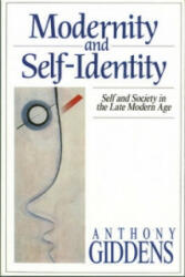 Modernity and Self-Identity - Self and Society in Late Modern Age - Anthony Giddens (1991)