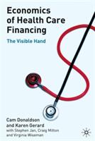 Economics of Health Care Financing: The Visible Hand (2004)