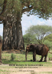 Bror Blixen in Tanganyika (ISBN: 9788743045113)