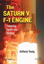 Saturn V F-1 Engine - Anthony Young (2010)