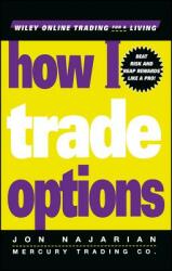 How I Trade Options (ISBN: 9780471312789)