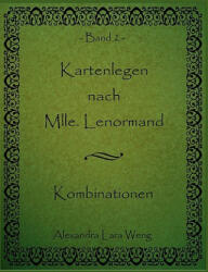 Kartenlegen nach Mlle. Lenormand: Kombinationen Band 2 (2008)