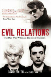 Evil Relations (formerly published as Witness) - David Smith (2012)
