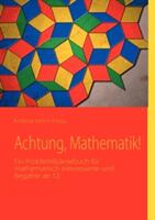 Achtung Mathematik! : Ein Probleml (2007)