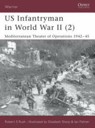 US Infantryman in World War II - Robert S. Rush (2002)