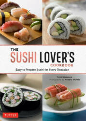 Sushi Lover's Cookbook - Noboru Murata (ISBN: 9784805317327)