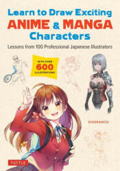 Learn to Draw Exciting Anime & Manga Characters (ISBN: 9784805317167)