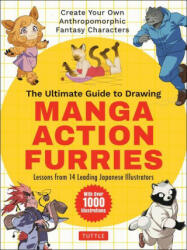 Ultimate Guide to Drawing Manga Action Furries (ISBN: 9784805317037)
