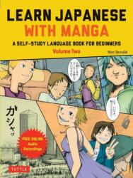 Learn Japanese with Manga Volume Two - J. M. Ken Niimura (ISBN: 9784805316948)