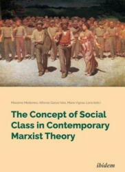 The Concept of Social Class in Contemporary Marxist Theory - María Vignau Loría, Alfonso Galileo García Vela (ISBN: 9783838216072)