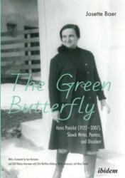 The Green Butterfly: Hana Ponická (1922? 2007), Slovak Writer, Poetess, and Dissident (ISBN: 9783838214269)