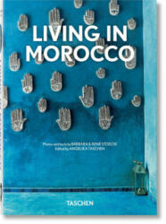 Living in Morocco. 40th Ed. - Angelika Taschen (ISBN: 9783836590037)